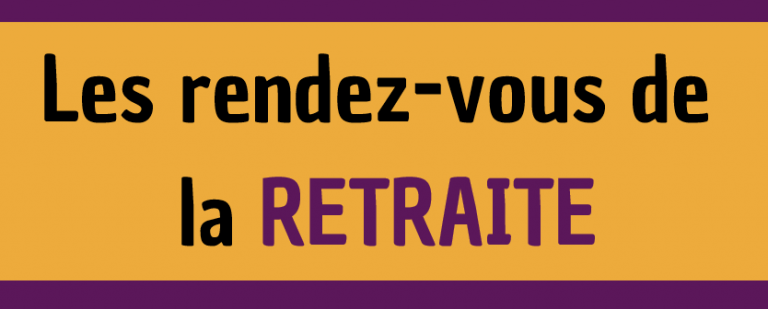 Semaine spéciale rendez-vous retraite